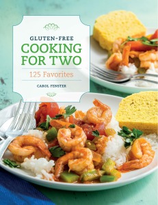 Gluten-Free Cooking for Two by Carol Fenster